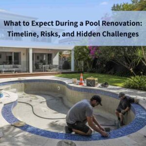 What to Expect during a Pool Renovation