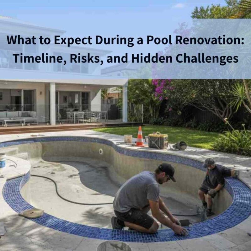 What to Expect during a Pool Renovation